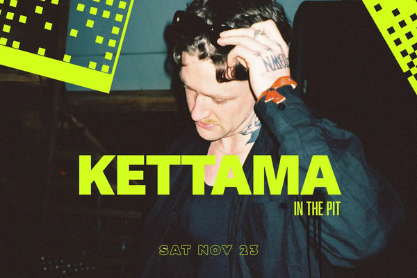 LV EVENT: DISCOPUSSY Presents: KETTAMA 11.23.24