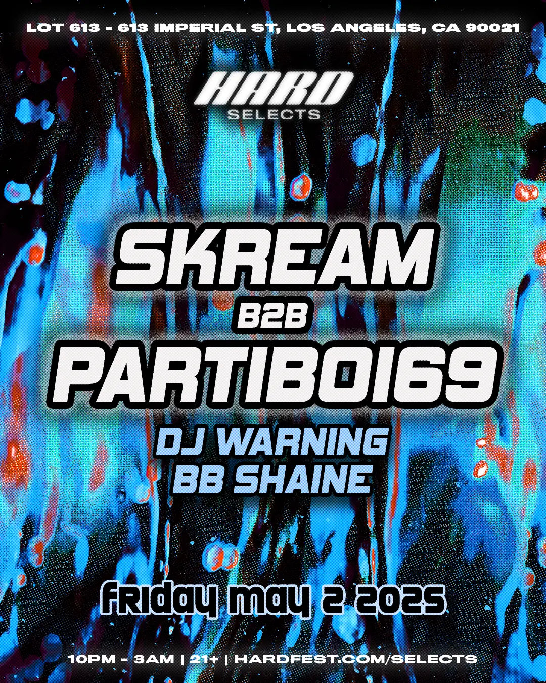 LA EVENT: Skream B2B Partiboi69 5.2.25