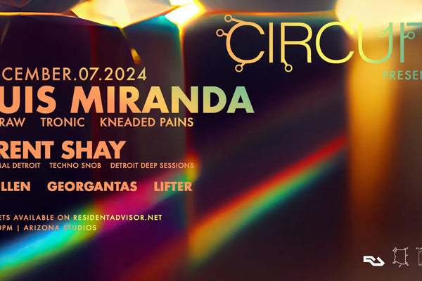 PHX EVENT: Circuit presents LUIS MIRANDA 12.7.24