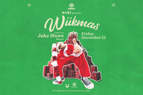 LA EVENT: Wuki presents: Wükmas 12.13.24